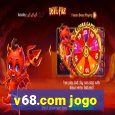 v68.com jogo